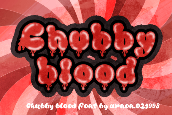 Chubby Blood: The Display Typeface That Stops the Scroll